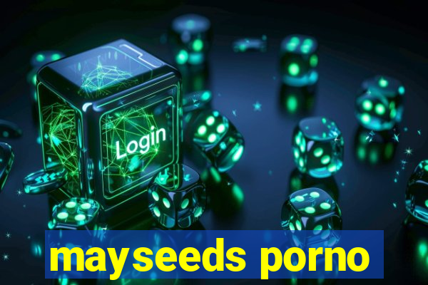 mayseeds porno